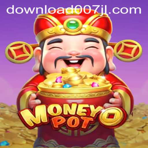 Exploring the Thrilling World of MoneyPot: The New Era of Gaming with 007JL